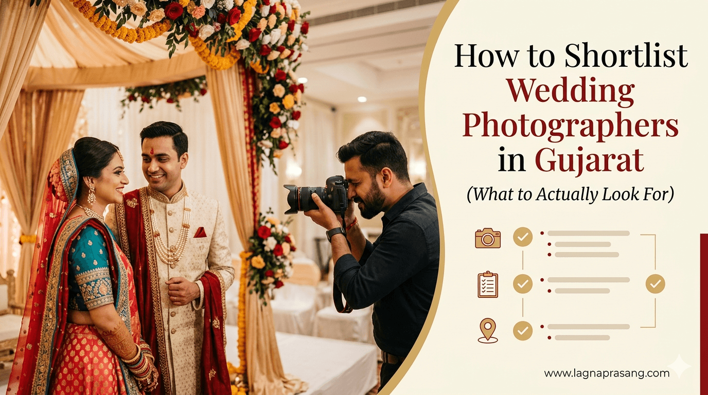 How to Shortlist Wedding Photographers in Gujarat (What to Actually Look For)